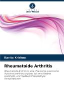 RHEUMATOIDE ARTHRITIS di KAVITA KRISHNA edito da LIGHTNING SOURCE UK LTD