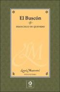 El Buscon di Francisco De Quevedo edito da Edimat