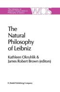 The Natural Philosophy of Leibniz edito da Springer Netherlands