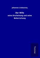 Der Wille di Johannes Lindworsky edito da TP Verone Publishing