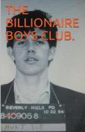 The Billionaire Boys Club di Pat Dwyer edito da Pat Dwyer