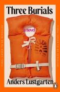 Three Burials di Anders Lustgarten edito da Penguin Books Ltd