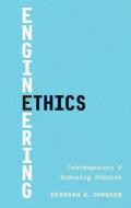 Engineering Ethics di Deborah G. Johnson edito da Yale University Press