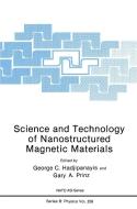 Science and Technology of Nanostructured Magnetic Materials di George C. Hadjipanayis, NATO Advanced Study Institute on the Sci, North Atlantic Treaty Organization edito da SPRINGER NATURE
