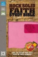 Rock Solid Faith Study Bible for Teens-NIV: Build and Defend Your Faith Based on God's Promises edito da Zondervan