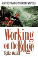 Working on the Edge di Spike Walker edito da St. Martins Press-3PL
