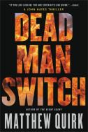 Dead Man Switch di Matthew Quirk edito da Little, Brown & Company