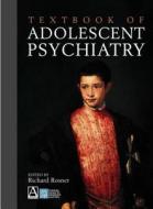 Textbook of Adolescent Psychiatry di Richard Rosner edito da Hodder Education Publishers