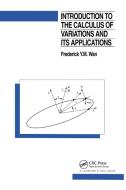Introduction To The Calculus Of Variations And Its Applications di Frederic Y. M. Wan edito da Taylor & Francis Ltd
