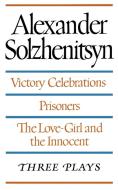 Three Plays di Aleksandr Isaevich Solzhenitsyn edito da Farrar, Strauss & Giroux-3PL