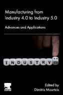 Manufacturing from Industry 4.0 to Industry 5.0 edito da ELSEVIER