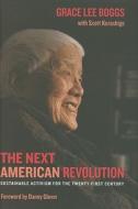 The Next American Revolution di Grace Lee Boggs, Scott Kurashige edito da University Of California Press