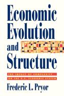 Economic Evolution and Structure di Frederic L. Pryor edito da Cambridge University Press