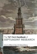 T&t Clark Handbook of Septuagint Research edito da T & T CLARK US
