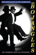 Mr. Bojangles: The Biography of Bill Robinson di James Haskins, N. R. Mitgang edito da Linus Multimedia