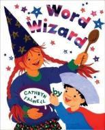 Word Wizard di Cathryn Falwell edito da CLARION BOOKS