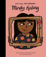 Mindy Kaling di Maria Isabel Sanchez Vegara edito da Frances Lincoln Publishers Ltd