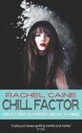 Chill Factor di Rachel Caine edito da Allison & Busby