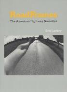 Roadframes di Kris Lackey edito da University Of Nebraska Press