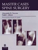MasterCases in Spine Surgery di Alexander R. Vaccaro, Todd J. Albert edito da Thieme Publishers New York