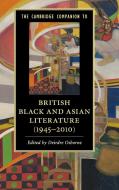 The Cambridge Companion to British Black and Asian Literature (1945-2010) edito da Cambridge University Press