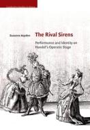 The Rival Sirens di Suzanne Aspden edito da Cambridge University Press