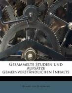 Gesammelte Studien Und Aufs Tze Gemeinve di Eduard Von Hartmann edito da Nabu Press
