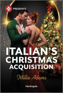 Italian's Christmas Acquisition di Millie Adams edito da Harlequin