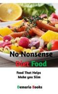No Nonsense Diet Food di Demario Books edito da BLURB INC
