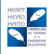 Heart, Head, Hand di Christine Plouvier edito da Lulu.com
