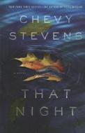 That Night di Chevy Stevens edito da Thorndike Press