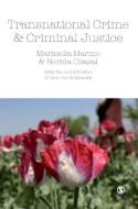 Transnational Crime and Criminal Justice di Marinella Marmo, Nerida Chazal edito da SAGE Publications Ltd