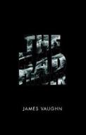 The Bad Finger di James Vaughn edito da Xlibris Corporation
