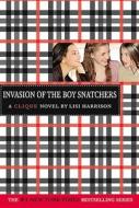 Invasion of the Boy Snatchers di Lisi Harrison edito da Turtleback Books