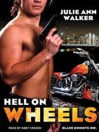 Hell on Wheels di Julie Ann Walker edito da Tantor Media Inc