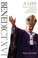 BENEDICT XVI A LIFE di SEEWALD PETER edito da A&C BLACK