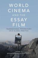 World Cinema and the Essay Film: Transnational Perspectives on a Global Practice di Brenda Hollweg edito da PAPERBACKSHOP UK IMPORT
