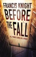 Before the Fall di Francis Knight edito da Hachette Audio