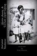 Given Away, a Sicilian Upbringing di Marianna Randazzo edito da Createspace