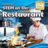 Discovering Stem at the Restaurant di Sarah Machajewski edito da PowerKids Press