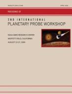 2nd International Planetary Probe Workshop di National Aeronautics and Administration edito da Createspace
