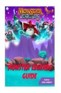 Monster Legends Guide di Josh Abbott edito da Createspace