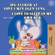 I Love To Sleep In My Own Bed (danish English Bilingual Children's Book) di Admont Shelley Admont, Books KidKiddos Books edito da Kidkiddos Books Ltd