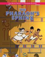 The Pharaoh's Sphinx di Stephanie Loureiro edito da TORCH GRAPHIC PR