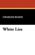 White Lies di Charles Reade edito da Wildside Press