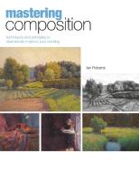 Mastering Composition di Ian Roberts edito da F&W Publications Inc