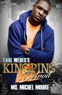 Carl Weber's Kingpins: Detroit di Michel Moore edito da Kensington Publishing