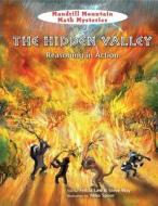 The Hidden Valley: Reasoning in Action edito da WINDMILL BOOKS