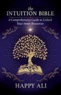 The Intuition Bible di Happy Ali edito da New World Library