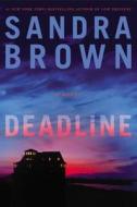 Deadline di Sandra Brown edito da Grand Central Publishing